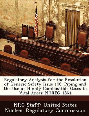 Regulatory Analysis for the Resolution of Generic Safety Issue 106 1
