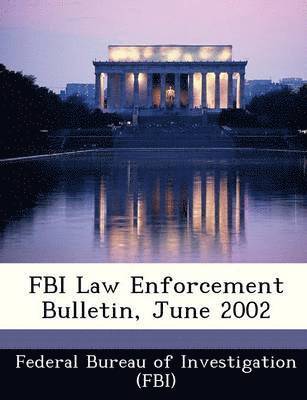 bokomslag FBI Law Enforcement Bulletin, June 2002