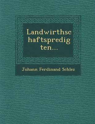 Landwirthschaftspredigten... 1