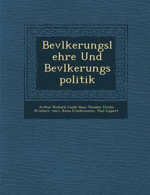 Bev&#65533;lkerungslehre Und Bev&#65533;lkerungspolitik 1