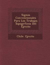 bokomslag Signos Convencionales Para Los Trabajos Topogr&#65533;ficos Del Ej&#65533;rcito