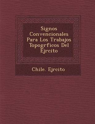 Signos Convencionales Para Los Trabajos Topogr&#65533;ficos Del Ej&#65533;rcito 1