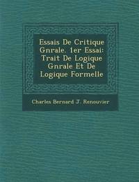 bokomslag Essais de Critique G N Rale. 1er Essai