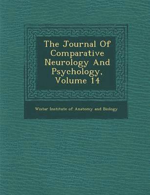 bokomslag Journal of Comparative Neurology and Psychology, Volume 14