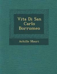 bokomslag Vita Di San Carlo Borromeo
