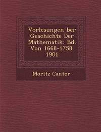 bokomslag Vorlesungen Ber Geschichte Der Mathematik