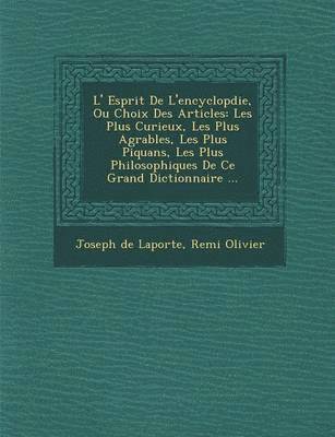 bokomslag L' Esprit De L'encyclop&#65533;die, Ou Choix Des Articles