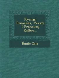 bokomslag Rymas: Romanas, Versta I Francuz Kalbos...