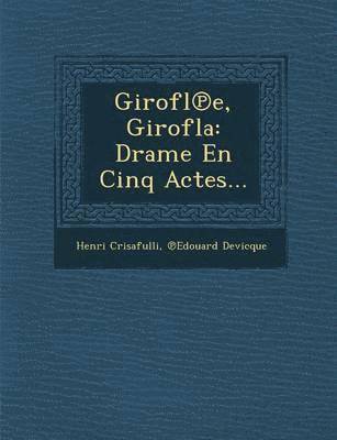 Girofl E, Girofla