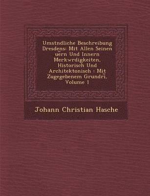 Umst&#65533;ndliche Beschreibung Dresdens 1