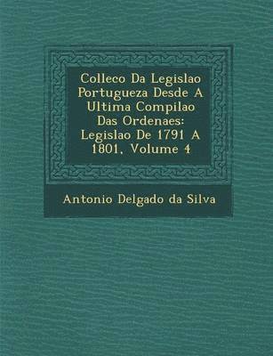bokomslag Collec O Da Legisla O Portugueza Desde a Ultima Compila O Das Ordena Es