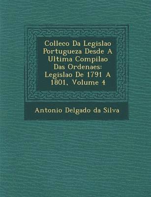 bokomslag Collec O Da Legisla O Portugueza Desde a Ultima Compila O Das Ordena Es