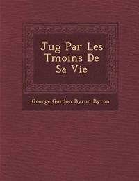 bokomslag Jug Par Les T Moins de Sa Vie