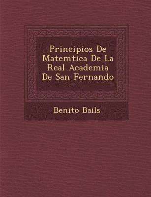 Principios De Matem�tica De La Real Academia De San Fernando