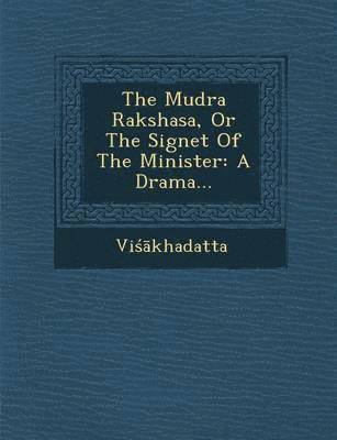 Vi - Mudra Rakshasa, or the Signet of the Minister, Häftad