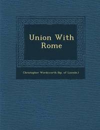 bokomslag Union with Rome