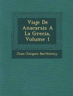 bokomslag Viaje De Anacarsis A La Grecia, Volume 1