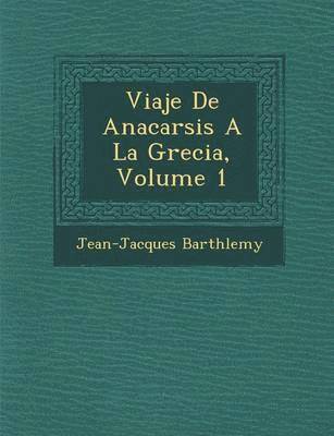 bokomslag Viaje De Anacarsis A La Grecia, Volume 1