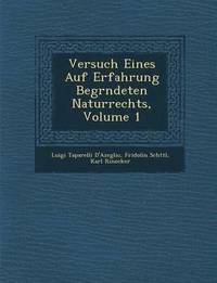 bokomslag Versuch Eines Auf Erfahrung Begr&#65533;ndeten Naturrechts, Volume 1