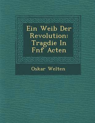 Ein Weib Der Revolution 1