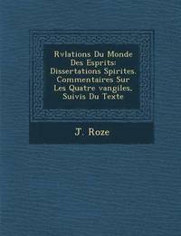 bokomslag R V Lations Du Monde Des Esprits