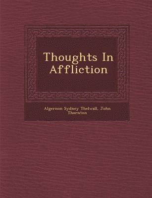Thoughts in Affliction 1