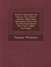 bokomslag Schrift-Denkmale Der Slawen VOR Christi Geburt