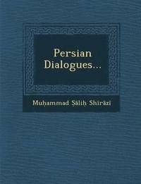 bokomslag Persian Dialogues...