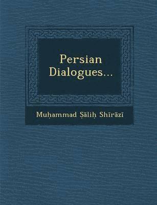 bokomslag Persian Dialogues...