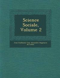 bokomslag Science Sociale, Volume 2