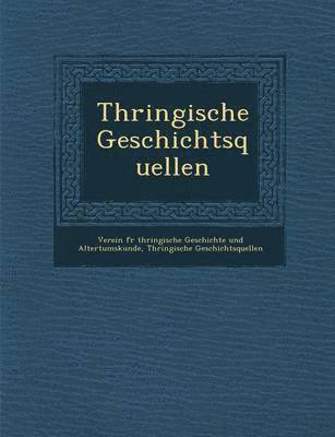 bokomslag Th&#65533;ringische Geschichtsquellen