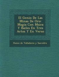 bokomslag El Genio de Las Minas de Oro