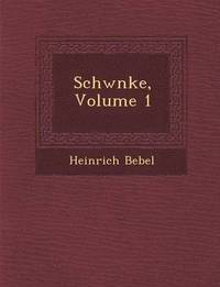 bokomslag Schw Nke, Volume 1