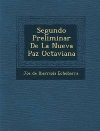 bokomslag Segundo Preliminar de La Nueva Paz Octaviana