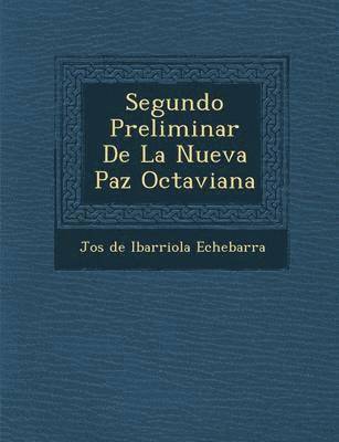 Segundo Preliminar de La Nueva Paz Octaviana 1