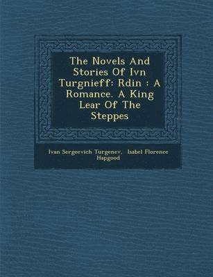 The Novels and Stories of IV N Turg Nieff 1
