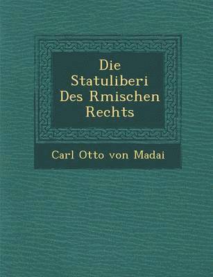 Statuliberi Des R Mischen Rechts, Häftad