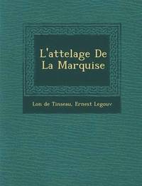 bokomslag L'Attelage de La Marquise
