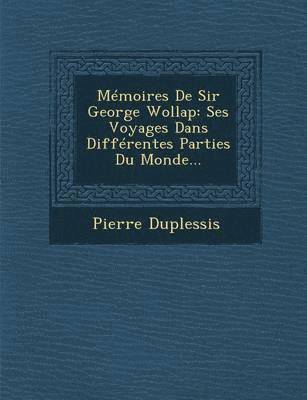 bokomslag Memoires de Sir George Wollap