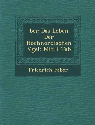 bokomslag  ber Das Leben Der Hochnordischen V gel