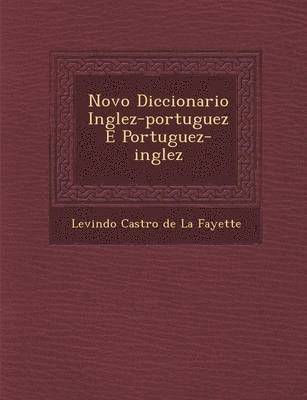 Novo Diccionario Inglez-Portuguez E Portuguez-Inglez 1