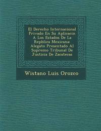 bokomslag El Derecho Internacional Privado En Su Aplicaci&#65533;n A Los Estados De La Rep&#65533;blica Mexicana