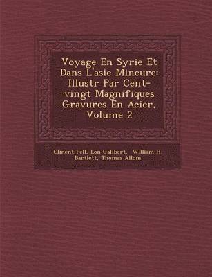 bokomslag Voyage En Syrie Et Dans L'Asie Mineure