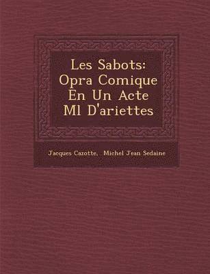 Jacques Cazotte, Michel Jean Sedaine - Les Sabots, Häftad