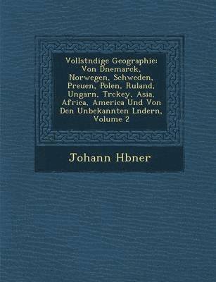 Johann H�bner - Vollst�ndige Geographie, Häftad