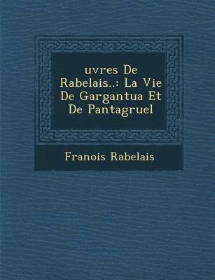 bokomslag Uvres de Rabelais..