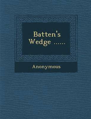 bokomslag Batten's Wedge ......