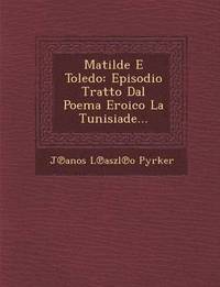 bokomslag Matilde E Toledo