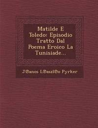 bokomslag Matilde E Toledo