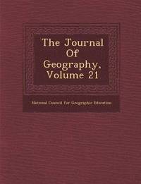 bokomslag The Journal of Geography, Volume 21